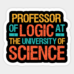 FUNNY PROFESSOR OF LOGIC Sticker